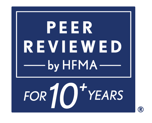 Peer Reviewed by HFMA for 10+ Years